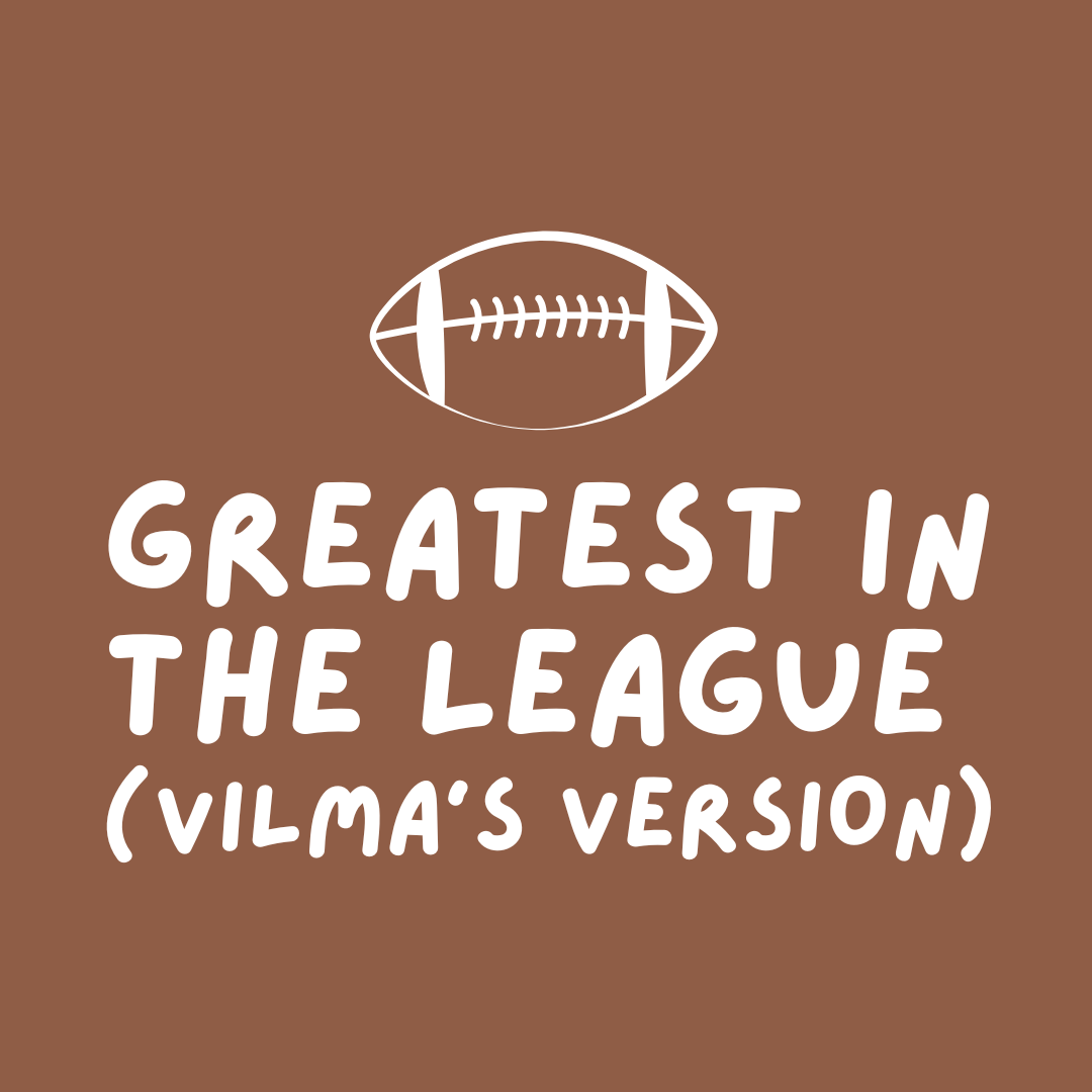 Greatest in the League (Vilma's Version)